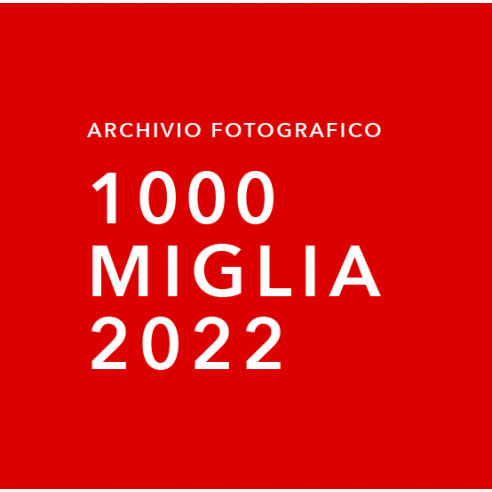 ARCHIVIO FOTOGRAFICO 1000 MIGLIA 2022